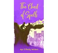 Ayn O'Reilly Walters The Chest of Spells (Tascabile) Between The Trees