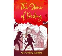 Ayn O'Reilly Walters The Stone of Destiny (Tascabile) Between the Trees