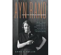 Anne Conover Heller Ayn Rand and the World She Made (Tascabile)