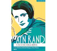 Ayn Rand e l'elogio della libertà - Modugno