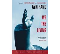 Ayn Rand We the Living (75th-Anniversary Deluxe Edition) (Tascabile)