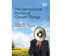 Aynsley Kellow The International Politics of Climate Change (Copertina rigida)