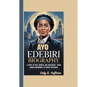 AYO EDEBIRI BIOGRAPHY: A Story Of Grit, Growth, And Greatness - From Humble Beginnings To Global Influence