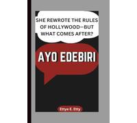 AYO EDEBIRI: SHE REWROTE THE RULES OF HOLLYWOOD-BUT WHAT COMES AFTER?