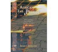 Ayoade I. Oluwasanmi The African Prince (Copertina rigida)
