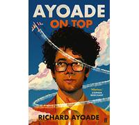Ayoade on Top: A Voyage (Through a Film) in a Book (About a Journey)