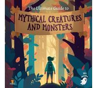 Ayodele Publish The Ultimate Guide to Mythical Creatures and Monster (Tascabile)