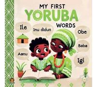 Ayodele Publishing Isaac Sparks My first Yoruba words (Tascabile)