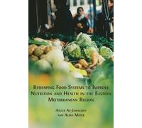 Ayoub Al-Jawald Reshaping Food Systems to improve Nutrition and Heal (Tascabile)