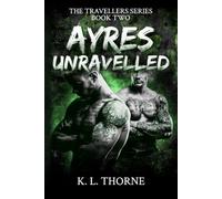 Ayres Unravelled: A Dark MM Irish Traveller Romance: 2