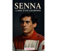 Ayrton Senna L’Âme d’un Champion: Plus qu’un champion, un esprit libre animé par la foi, la justice et l’excellence, dont chaque virage racontait une histoire d’audace, de sacrifice et de lumière