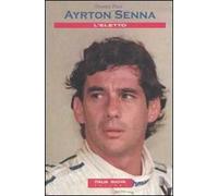 Ayrton Senna. L'eletto