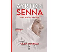 Ayrton Senna. Occhi feroci, occhi bambini - 2024 - DFG Lab