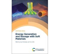 Ayse Bedeloğlu Energy Generation and Storage with Soft Materi (Copertina rigida)