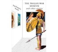 Ayse Papatya Bucak The Trojan War Museum (Copertina rigida)