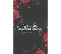 Aysha Afrin When The Carnations Bloom (Tascabile)