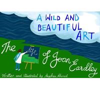 Ayshea Ahmed A Wild and Beautiful Art (Tascabile)