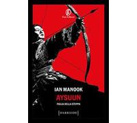 Aysuun. Figlia della steppa