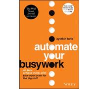 Aytekin Tank Automate Your Busywork (Copertina rigida)