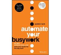 Aytekin Tank Automate Your Busywork (Copertina rigida)