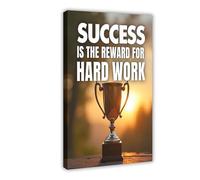AYTREDF Poster su tela con scritta "Success Is A Reward for Hard Work", motivazionale filosofia della vita, decorazione artistica da parete per soggiorno, camera da letto, 50 x 75 cm
