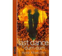 Ayub Khan Din Last Dance at Dum Dum (Tascabile) NHB Modern Plays