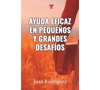 Ayuda eficaz en pequeños y grandes desafíos