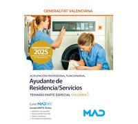 Ayudante de Residencia/Servicios (Agrupación Profesional Funcionarial) de la Generalitat Valenciana Temario Parte Especial volumen 1