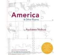 Ayukawa Nobuo America and Other Poems: Selected Poetry by Nobuo Ayuk (Tascabile)