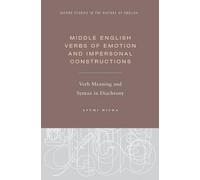 Ayumi Miura Middle English Verbs of Emotion and Impersonal Co (Copertina rigida)
