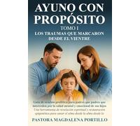 AYUNO CON PROPÓSITO LA CULPA DESDE EL VIENTRE MATERNO: 2