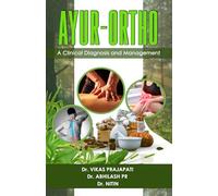 Ayur-Ortho: A Clinical Diagnosis and Management