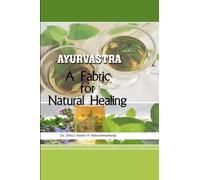 -- AYURVASTRA -- A FABRIC FOR NATURAL HEALING