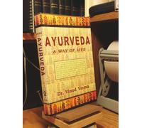 Ayurveda: A Way of Life