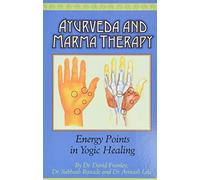 Subhash Ranade Avinash Lele David Frawley Ayurveda and Marma Therapy (Tascabile)