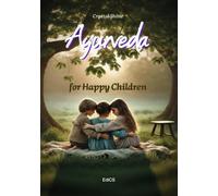 AYURVEDA for Happy Children