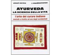 Ayurveda: la scienza della vita