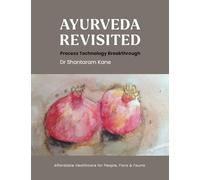 Ayurveda revisited: Process Technology Breakthrough: 1