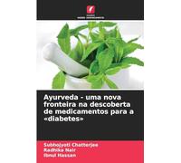 Ayurveda - uma nova fronteira na descoberta de medicamentos para a 'diabetes'