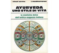 Ayurveda: uno stile di vita