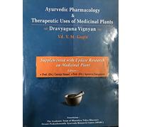Ayurvedic Pharmacology and Therapeutic Uses of Medicinal Plants Dravyagunavignyan