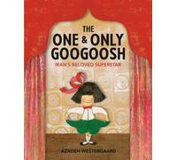 Azadeh Westergaard The One & Only Googoosh (Copertina rigida)