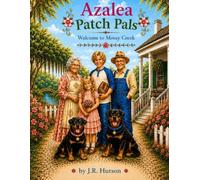 Azalea Patch Pals: Welcome to Mossy Creek