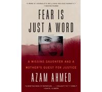 Azam Ahmed Fear Is Just a Word (Tascabile)