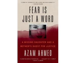 Azam Ahmed Fear Is Just a Word (Tascabile)