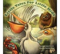 Azam Khoram The Pelican & the Crab and Silly Friendship (Tascabile)