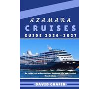 Azamara Cruises Guide: An Inside Look at Destinations, Shipboard Life, and Practical Travel Advice