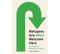 Azar Masoumi Refugees Are (not) Welcome Here (Copertina rigida) Law and Society