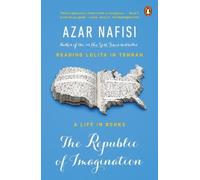 Azar Nafisi The Republic of Imagination (Tascabile)
