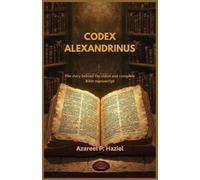 Azareel P Haziel Codex Alexandrinus (Tascabile)